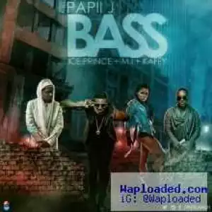 Papii J - Bass ft. M.I, Ice Prince & Kaffy